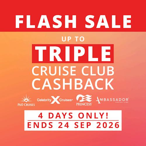 FLASH SALE | UP TO TRIPLE CRUISE CLUB CASHBACK